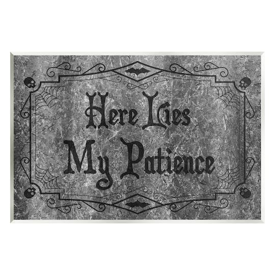Stupell Industries Here Lies My Patience Tombstone Wall Plaque Art